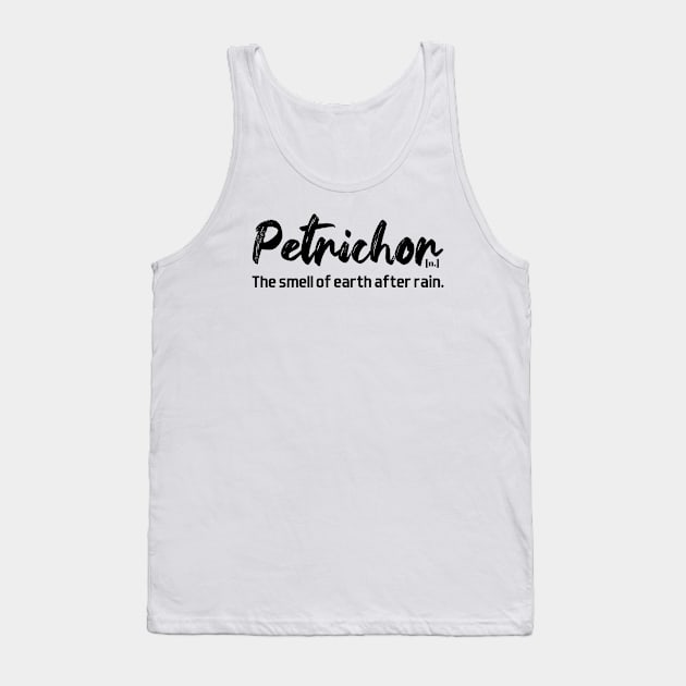 Petrichor definition - black text Tank Top by NotesNwords